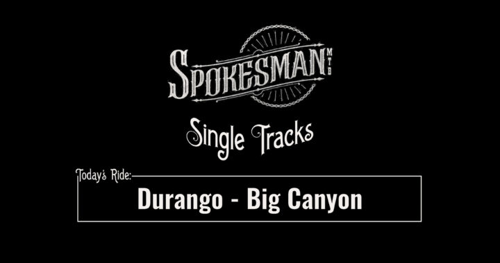 Single Tracks: Big Canyon – Horse Gulch